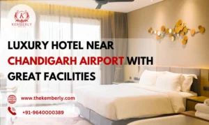Luxury Hotel Near Chandigarh Airport with Great Facilities