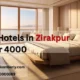 Best Hotels in Zirakpur Under 4000